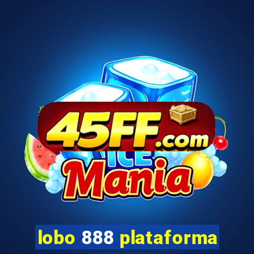 lobo 888 plataforma